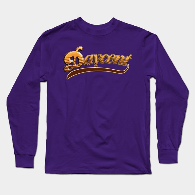 Daycent! Long Sleeve T-Shirt by SteelWoolBunny